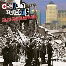 Cockney Rejects : East End Babylon
